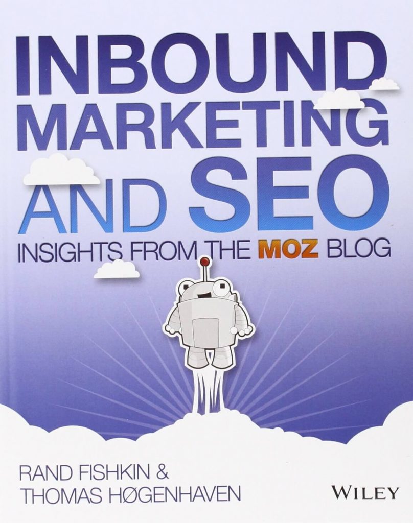 Inbound Marketing and SEO: Insights from the Moz Blog - Rand Fishkin e Thomas Høgenhaven